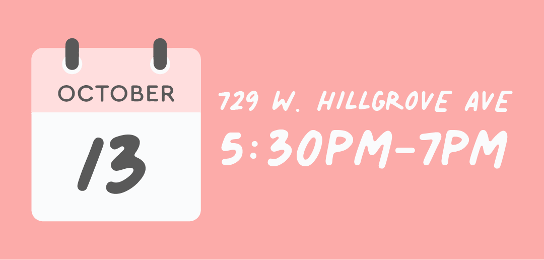 729 W. HILLGROVE AVE 5:30PM-7PM 