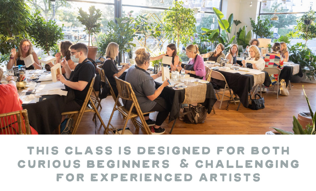  THIS CLASS IS DESIGNED FOR BOTH CURIOUS BEGINNERS CHALLENGING FOR EXPERIENCED ARTISTS 